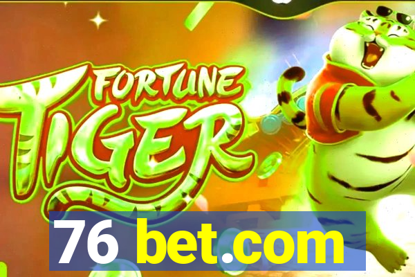 76 bet.com